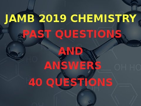 JAMB/UTME Chemistry 2019 Past Questions and Answers: Q1-10