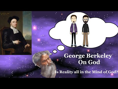Are we just ideas in the mind of God? (George Berkeley on God)