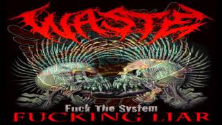 WASTE - Fucking Liar (The Exploited Cover)
