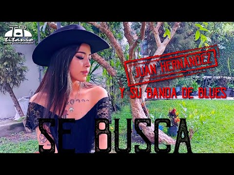 Juan Hernández y Su Banda de Blues "Se Busca" (Official Video)