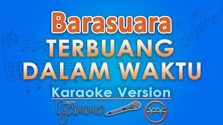 Download lagu Barasuara - Terbuang Dalam Waktu (Karaoke) by GMusic mp3 Download lagu Barasuara - Terbuang Dalam Waktu (Karaoke) by GMusic mp3