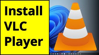 How to Download and Install VLC Media Player in Windows 11 (2026)