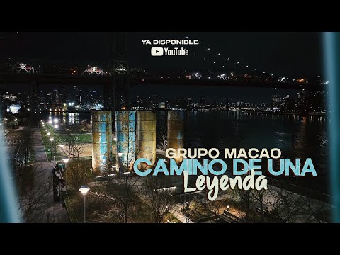 Grupo Macao- CAMINO DE UNA LEYENDA( video oficial)