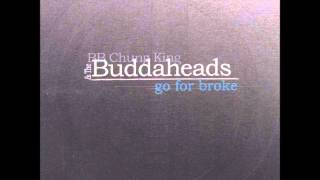 BB Chung King &amp; the Buddaheads - Go For Broke (Full Album)