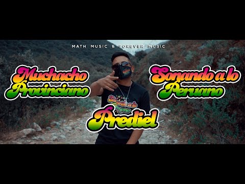 Muchacho Provinciano - Prediel [Official Vídeo] Rap Romántico