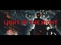 Light Up The Night - Official Music Video