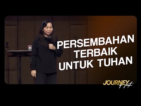 PERSEMBAHAN TERBAIK UNTUK TUHAN - Ps. Ruth Julia