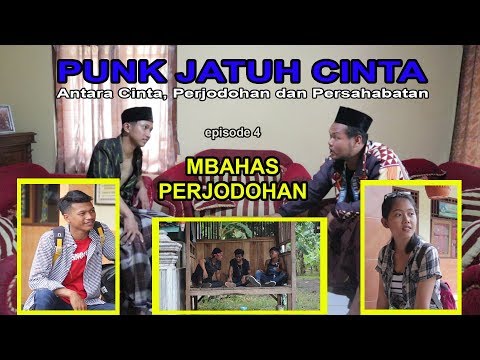 film-pendek-riyanto-husnooohh-punk-jatuh-cinta-eps-4-mbahas-perjodohan