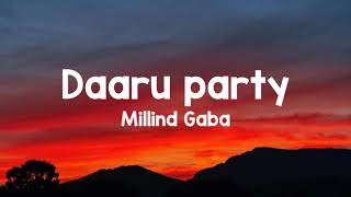 Daaru party (lyrics) - Millind Gaba  Music MG  Spe