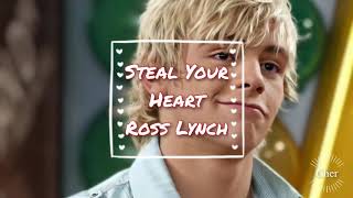 【和訳】Steal Your Heart / Ross Lynch