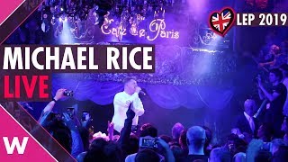 Michael Rice "Bigger Than Us" (UK) LIVE @ London Eurovision Party 2019