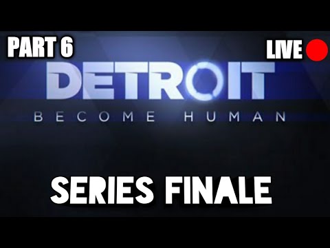 DETROIT BECOME HUMAN ENDING LIVE!!!