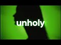 Sam Smith Kim Petras Unholy Slowed Reverb