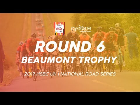 Round 6: Men's Beaumont Trophy - 2019 HSBC UK | National Road Series - Full TV Highlights