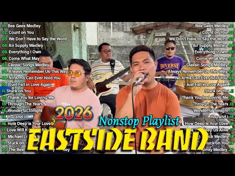 Eastside Band Nonstop 2026 – Best PH Cover Songs Playlist – OPM Love Songs Medley #eastsideband