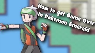 Pokemon Emerald - How To Get Game Over