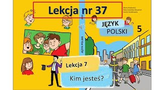 Lekcja nr 37. NUS. Maria Maćkowicz. JĘZYK POLSKI (1 rok nauczania,drugi obcy)