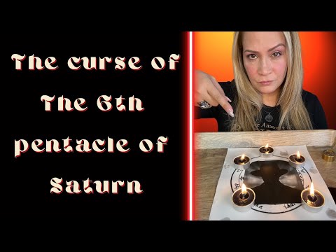 The curse of the 6th pentacle of Saturn