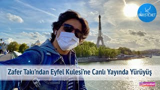 Zafer Takı’ndan Eyfel Kulesi’ne Yürüyüş