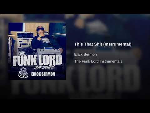 Erick Sermon - This That Shit (Instrumental)