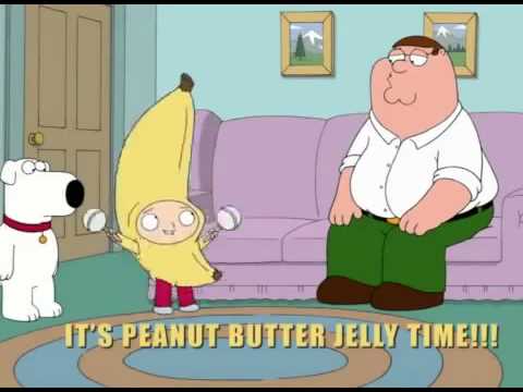 Stewie Peanut Butter Jelly Time