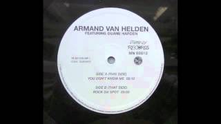 Armand Van Helden Feat. Duane Harden - You Don&#39;t Know Me (Extended mix)