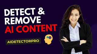 What Is AI Detector Pro? Detect & Remove AI Text Easily!