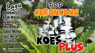 Download lagu KERONCONG - KOES PLUS mp3 Download lagu KERONCONG - KOES PLUS mp3