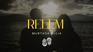 Download lagu Murtada Aulia 'Relem' ( Music video) mp3