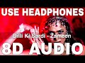 Dilli Ki Sardi 8D Audio Zameen K K Shweta Shetty Amrita Arora