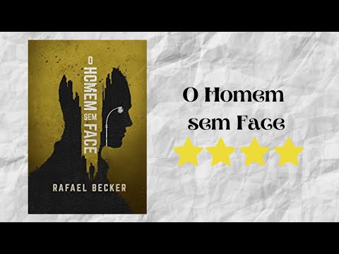 Resenha #194 - O Homem sem Face de Rafael Becker