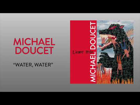 Michael Doucet: "Water Water" (Audio)