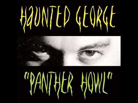 Haunted George - Panther Howl