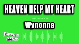 Wynonna - Heaven Help My Heart (Karaoke Version)