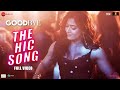 The Hic Song Video | Goodbye| Rashmika Mandanna | Amit Trivedi, Sharvi Y, Rupali M, Vikas B #lyrics