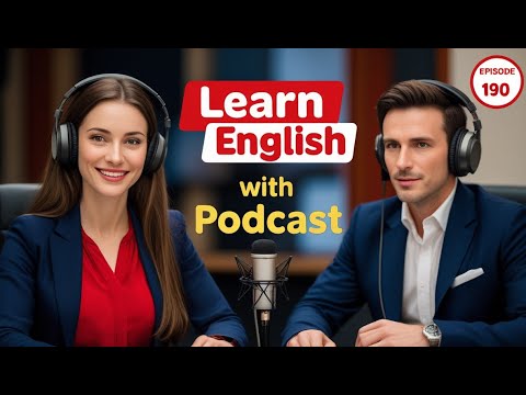 Learn English Fast with the English Learning Podcast  Episode 190