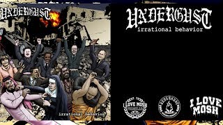 Undergust - Irrational Behavior EP (2016) [Full Album Stream / I Love Mosh]
