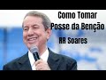 Missionário RR Soares Tome Posse Da Sua Benção Veja Com Fé