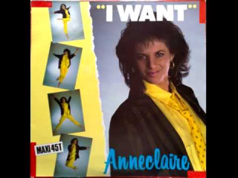 Anneclaire ~ I Want ~ 1986