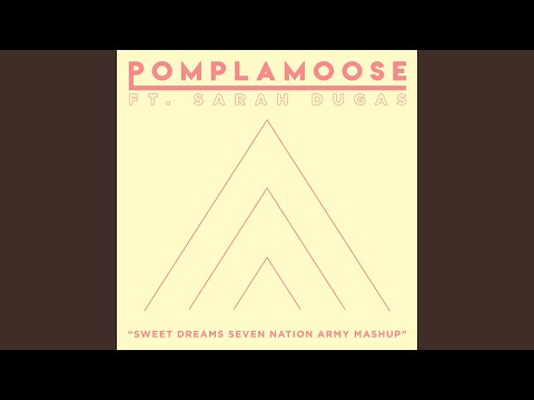 Sweet Dreams Seven Nation Army Mashup