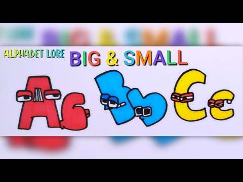 Ultimate Alphabet Lore Compilation Big & Small Aa - Zz