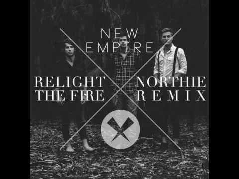 Relight The Fire-Northie Remix