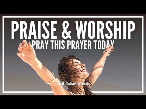 Prayer Of Praise and Worship To The Great I Am | Prayer To Praise God Video