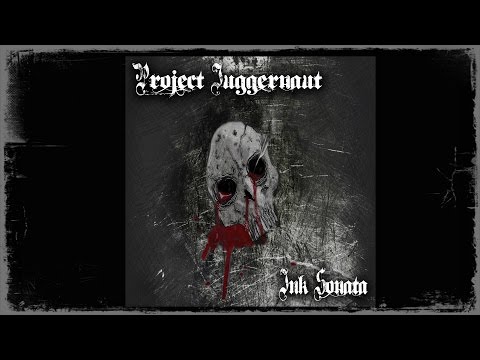 Project Juggernaut - Ink Sonata (2012)