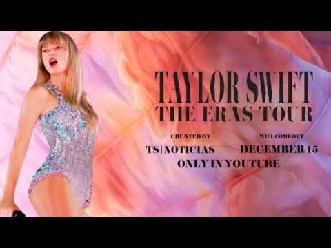 The Eras Tour: Fan Film Taylor Swift