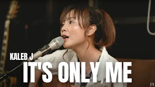 Download lagu IT'S ONLY ME - KALEB J | TAMI AULIA mp3