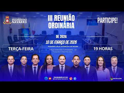 IIi Reunião Ordinária da Câmara de Vereadores de Engenheiro Navarro/MG