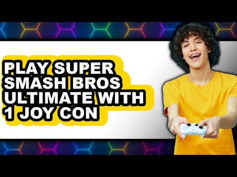 How To Play Super Smash Bros Ultimate With 1 Joy Con Full Guide
