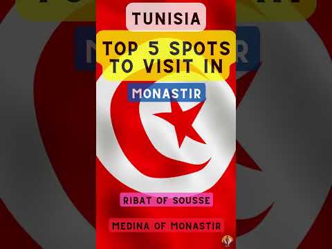 Top 5 Spots to Visit in Monastir (Tunisia)