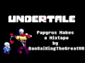 (Cover) Undertale - Papyrus Makes a Mixtape by ...